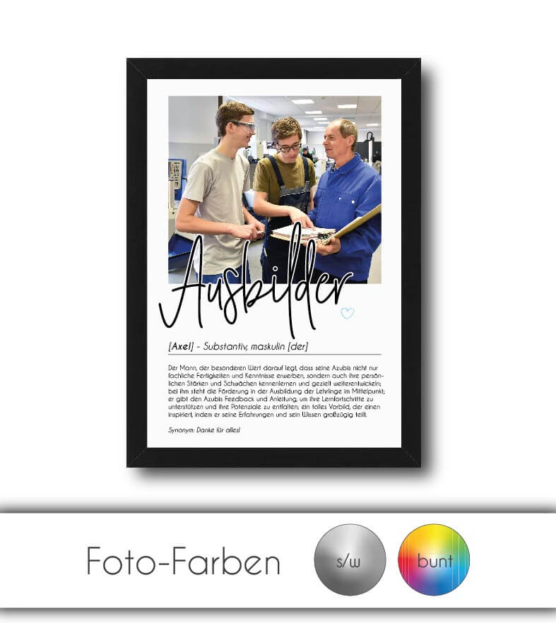 Personalisiertes Foto-Poster "Ausbilder" mit Definition, Bildgröße: 13x18cm, DIN A4, DIN A3, Bilderrahmen: Ohne Bilderrahmen, Bilderrahmen weiß, Bilderrahmen schwarz, Bilderrahmen weiß mit Passepartout, Bilderrahmen schwarz mit Passepartout, Copyright: 32