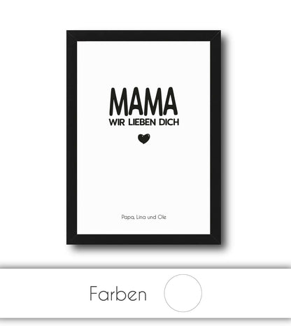 Personalisiertes Bild “MAMA - Wir lieben dich”, Bildgröße: 13x18cm, DIN A4, DIN A3, Bilderrahmen: Ohne Bilderrahmen, Bilderrahmen weiß ohne Passepartout, Bilderrahmen schwarz ohne Passepartout, Bilderrahmen weiß mit Passepartout, Bilderrahmen schwarz mit Passepartout, ,Copyright: 321geschenke.de