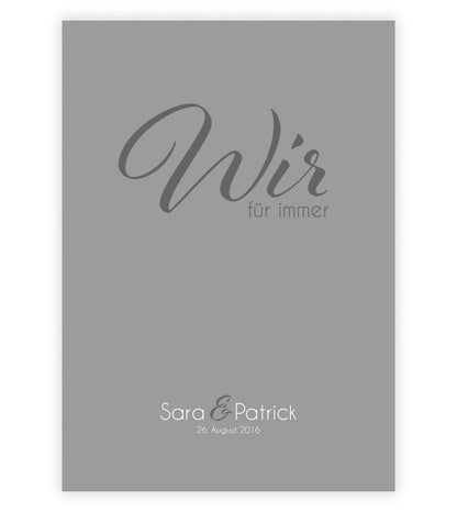 Personalisiertes Bild “WIR - für immer”, Bildfarbe: Grau, Bildgröße: 13x18cm, DIN A4, DIN A3, Bilderrahmen: Ohne Bilderrahmen, Copyright: 321geschenke.de