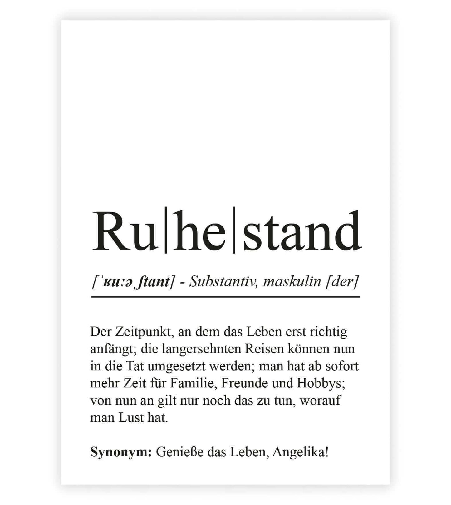 Personalisiertes Bild “Definition RUHESTAND”, Bildfarbe: Weiß, Bildgröße: 13x18cm, DIN A4, DIN A3, Bilderrahmen: Ohne Bilderrahmen, Bilderrahmen weiß ohne Passepartout, Bilderrahmen schwarz ohne Passepartout, Bilderrahmen weiß mit Passepartout, Bilderrahmen schwarz mit Passepartout, Copyright:321geschenke.de