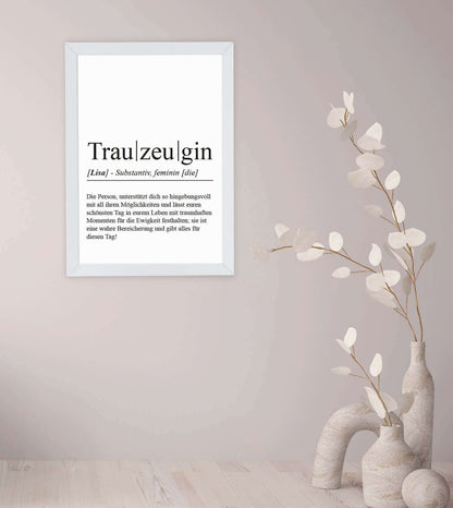 Anwendungsbild_Personalisiertes Bild “Definition TRAUZEUGIN”, Bildfarbe: Weiß, Bildgröße: 13x18cm, DIN A4, DIN A3, Bilderrahmen: Ohne Bilderrahmen, Bilderrahmen weiß ohne Passepartout, Bilderrahmen schwarz ohne Passepartout, Bilderrahmen weiß mit Passepartout, Bilderrahmen schwarz mit Passepartout, Copyright:321geschenke.de