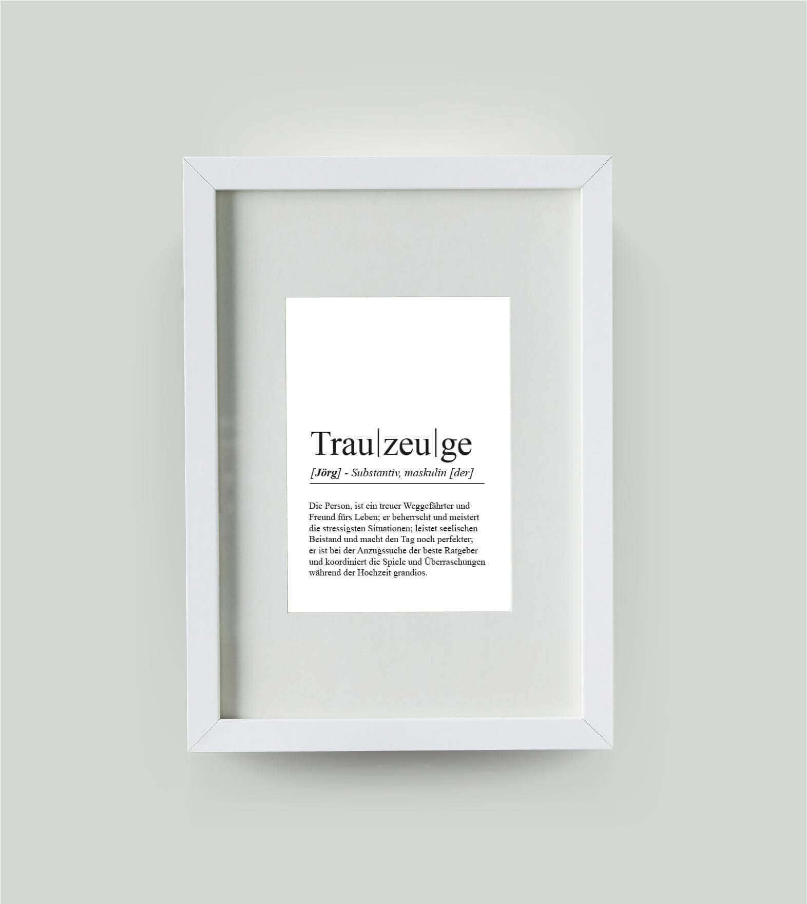 Personalisiertes Bild “Definition TRAUZEUGE”, Bildgröße: DIN A4, Bilderrahmen: Bilderrahmen weiß mit Passepartout, , Copyright: 321geschenke.de