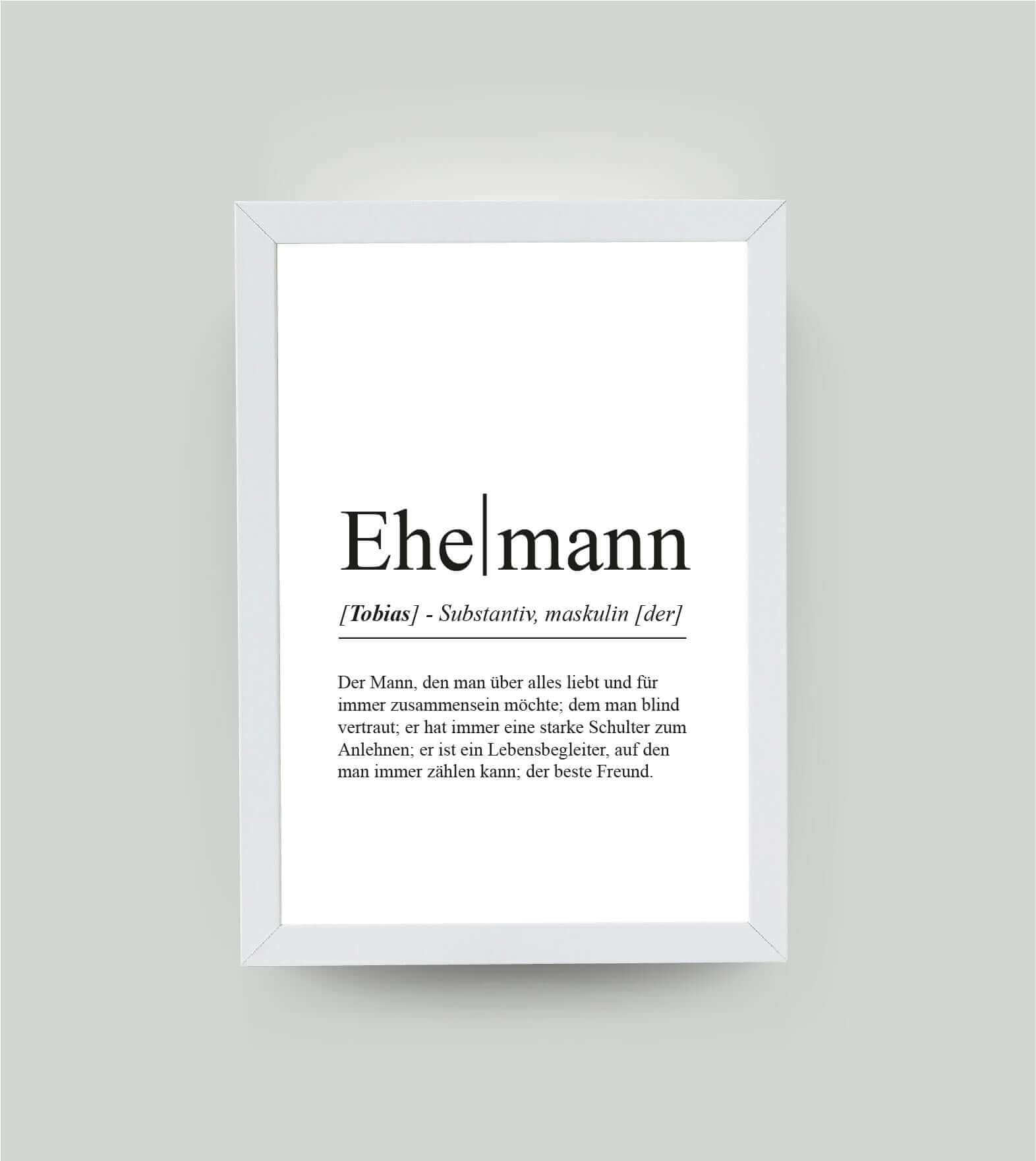 Personalisiertes Bild “Definition EHEMANN”, DIN A4, mit Rahmen weiß 21x30cm, ohne Passepartout