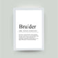 Personalisiertes Bild “Definition BRUDER”, DIN A4, mit Rahmen weiß 21x30cm, ohne Passepartout
