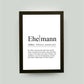 Personalisiertes Bild “Definition EHEMANN”, DIN A4, mit Rahmen schwarz 21x30cm, ohne Passepartout