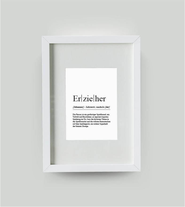 Personalisiertes Bild “Definition ERZIEHER”, DIN 13x18cm, mit Rahmen weiß 21x30cm, ohne Passepartout, Copyright: 321geschenke.de