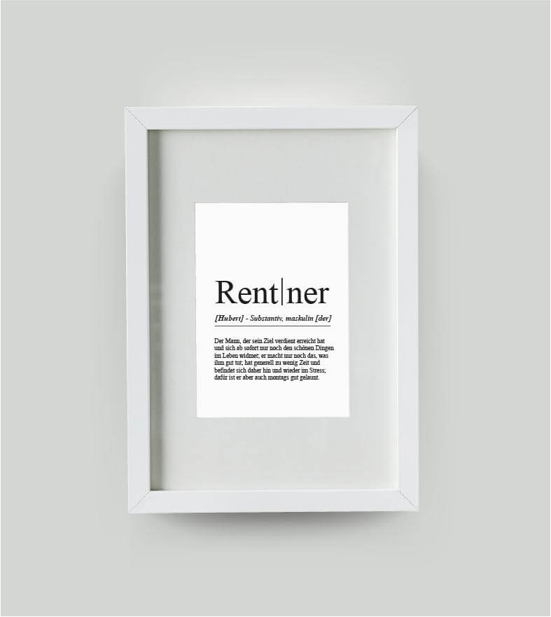 Personalisiertes Bild “Definition RENTNER”, DIN 13x18cm, mit Rahmen weiß 21x30cm, ohne Passepartout