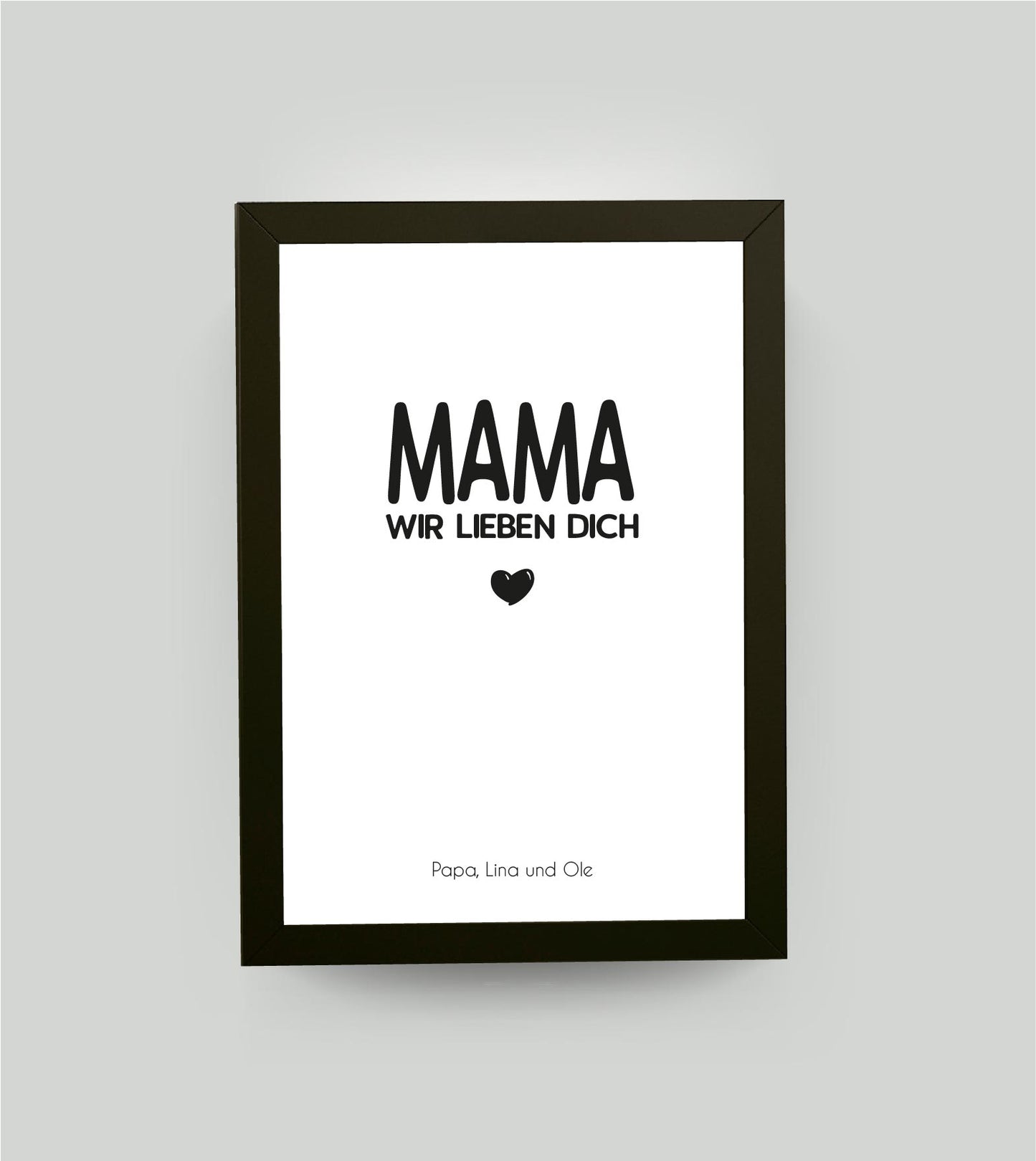 Personalisiertes Bild “MAMA – Wir lieben dich”, Bildgröße: 13x18cm, Bilderrahmen: Bilderrahmen schwarz ohne Passepartout, , Copyright: 321geschenke.de